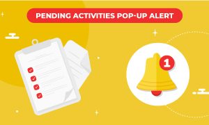 Pending Activities Pop up Alert
