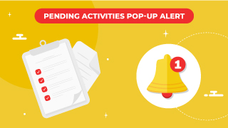 Pending Activities Pop up Alert